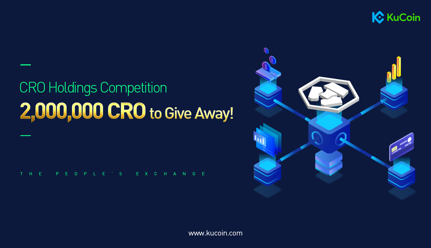 CRO Holders Giveaway - 2,000,000 CRO Holders Airdrop on KuCoin.